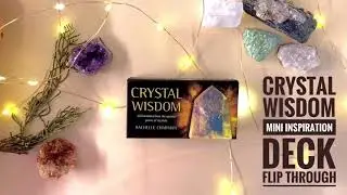 💎Crystal Wisdom💎 Mini inspiration deck💡 Flip Through