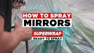 Superwrap RTS | How To Spray Mirrors