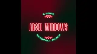 4k Angel  Windows   2 Hours of Water Sounds - Sleep sounds