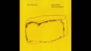 Peter Gordon, David Cunningham &ndash; The Yellow Box (Full album, 1996)