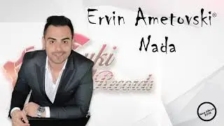 Ervin Ametovski - Nada - Album 2018 - CukiRecords