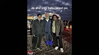 AK and yogi babu latest pic😀/#subscribe #latesupdates #pic.