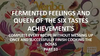 Venba FERMENTED FEELINGS AND QUEEN OF THE SIX TASTES ACHIEVEMENT'S​