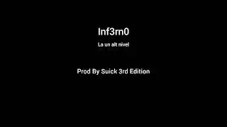 Inf3rn0-La un alt nivel   (official audio)