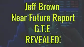 Jeff Brown Near Future Report GTE technology REVEALED!