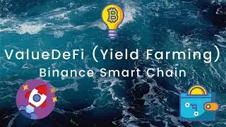 BSC Yield Farming  - ValueDeFi and its Farms