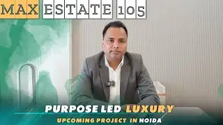 MAX ESTATE 105 , Upcoming Projects in Noida
