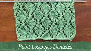 POINT AU TRICOT - Point Losanges Dentelés