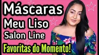 5 M&Aacute;SCARAS MEU LISO SALON LINE FAVORITAS DO MOMENTO!