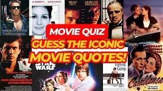 Guess the Iconic Movie Quotes Quiz!