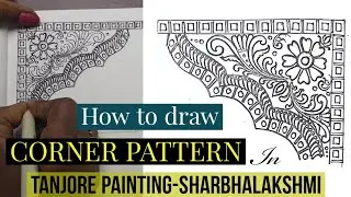 How to Draw Corner Pattern in Tanjore painting -1- Sharbhalakshmi