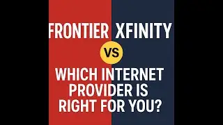 Frontier vs Xfinity  Which Internet Provider Is Ri