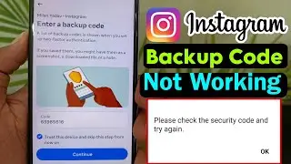 Instagram Two Factor Authentication Backup Code Not Working
