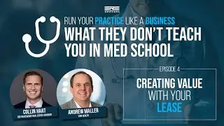 Run Your Practice Like a Business | Creating Value with Your Lease
