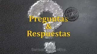 Preguntas y respuestas Septiembre 2021 (02) - Samuel P&eacute;rez Millos