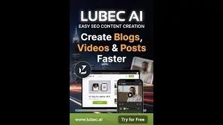 Easy SEO Content Creation with Lubec AI | Create Blogs, Videos & Posts Faster|
