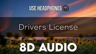 Olivia Rodrigo &ndash; Drivers License (8D AUDIO)