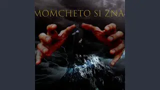 Momcheto si znai