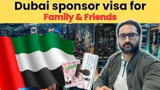 UAE Sponsor visa for family & friends