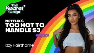 #6 Netflix's Too Hot To Handle S3: Izzy Fairthorne
