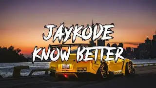 Know better - JayKode remix BASS boosted (HARD BASS MUSIC)