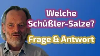 Frage & Antwort: Welche Schüßler-Salze sind am besten geeignet, mit oder ohne Milchzucker?