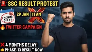 SSC Selection Post Phase-13 Result Kab Aayega? | Twitter Protest 29 Jan 11 AM | Phase 13 Result 2025