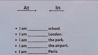 Prepositions Exercise | Prepositions of Place | AT or IN ?