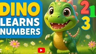 Dino Learns Numbers🦕 | Fun Math Adventure for Kids | Count, Compare & Play!