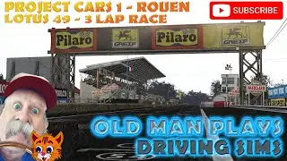Rediscovering The Classic: Epic Lotus 49 Race At Rouen Les Essarts - Project Cars1 Throwback