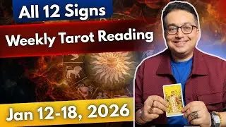 Weekly Tarot Readings - Jan 12 to 18, 2026 (All 12 Sun Signs) #tarotreading #tarot #weeklytarot