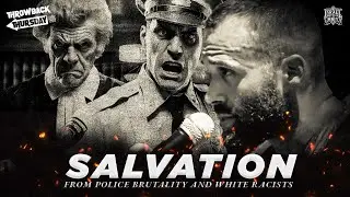 #TBT Salvation from Police BRUTALITY and White RACISTS