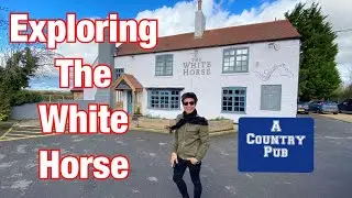 Exploring The White Horse- An English Country Pub