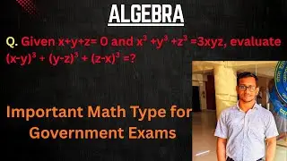 SHORT VIDEO: QUESTION ON ALGEBRA I IMPORTANT TYPE FOR GOVT EXAMS I STUDY STRATEGY BY NK I