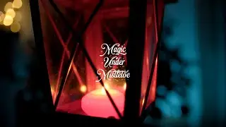 [PLAYLIST] Magic Under Mistletoe / Xmas Jazz #MagicalJazz #MistletoeMoments #HolidayMagic