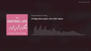 Writing about nature with Chloe Dalton
