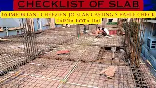 Slab Checklist before Casting/ Steel, Shuttering, Beam, Column Checking Details/ Tips for Site Eng