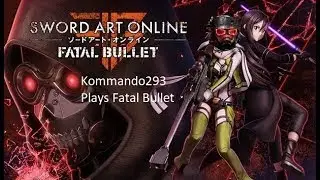 Sword Art Online Fatal Bullet Playthrough: 