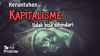 💥SISTEM KAPITALISME menuju Keruntuhan