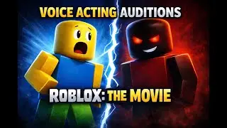 Roblox The Movie: Auditions