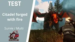 TEST DECOUVERTE : CITADEL FORGED WITH FIRE (jeu de survie multijoueur / PVP / PVE / MAGIE).