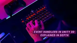 Event Handlers in Unity 3D Explained: Ultimate Guide for Beginners
