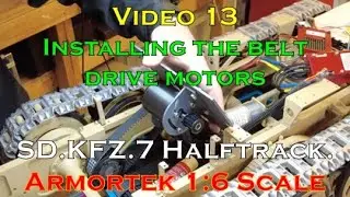 Сборка культовой полугусеничной машины Armortek SDKFZ7 в масштабе 1/6 (ВИДЕО 13). Установка новых...