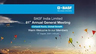 81st Annual General Meeting of BASF India Limited &ndash; August 12, 2025