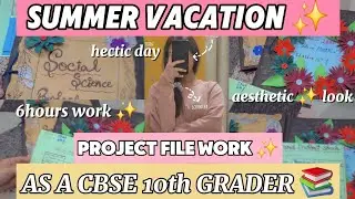 SUMMER VACATION ✨💗📚 PROJECT FILE 📚🖇️|AS A CBSE 10th GRADER 💗#neet#nexttoppers #motivation#productive