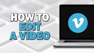 How To Edit a Video in Vimeo (Easiest Way)​​​​​​​