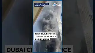 Dubai | Massive Fire Broke Out In A 67 Storey Dubai Skyscraper