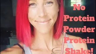 NO Protein Powder Protein Shake! Vegan | Dairy Free