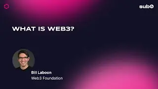 Web3 Foundation: Что такое Web3? | Sub0 2022