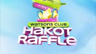 Watsons Club Hakot Raffle Mechanics
